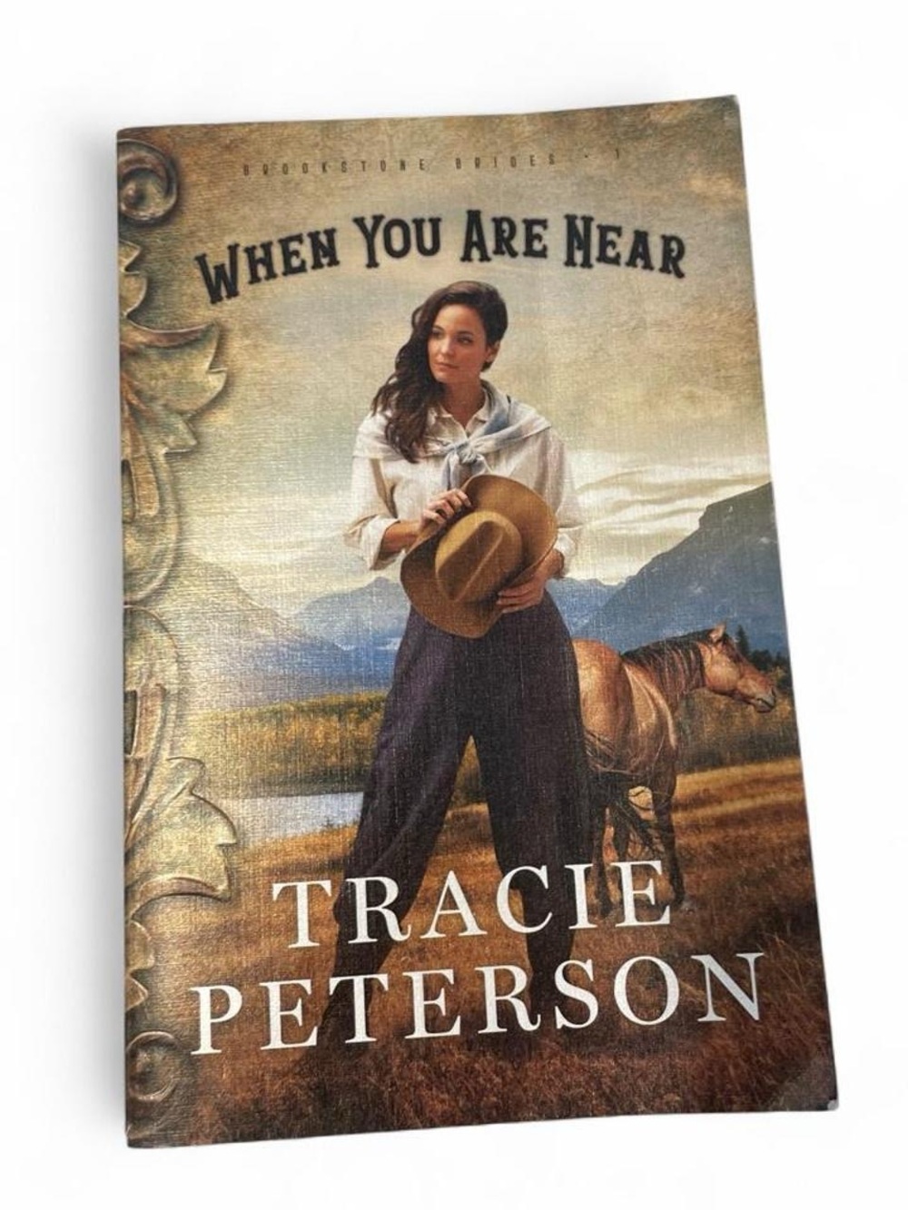 Tracie Peterson Historical Fiction Christian When You Are Near Romance Clean